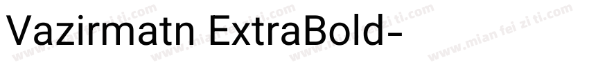 Vazirmatn ExtraBold字体转换